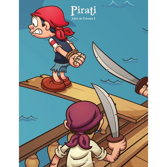 Pirati Pirati Libro da Colorare 2, Book 2, (Paperback)