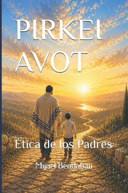 Pirkei Avot: Ãtica de los Padres, (Paperback)