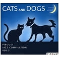thumbnail image 1 of Pirouet Jazz Compilation, Vol. 2: Cats and Dogs, 1 of 1