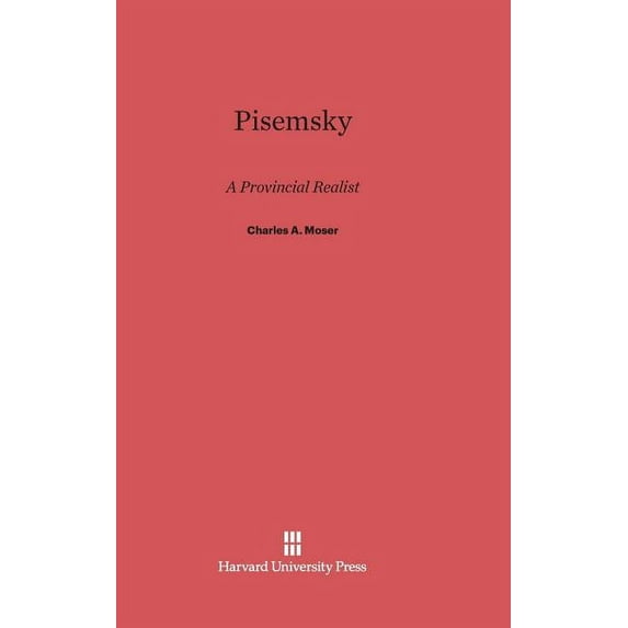 Pisemsky: A Provincial Realist, (Hardcover)