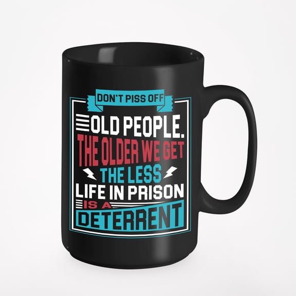 Piss Off Old People, Black 15oz Ceramic Mug