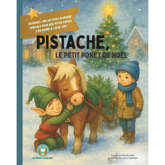 Pistache, le petit poney de Nol, (Paperback)