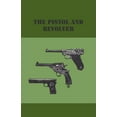 thumbnail image 1 of The Pistol and Revolver, (Paperback), 1 of 1