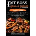 thumbnail image 1 of Pit Boss Wood Pellet Grill and Smoker Cookbook - Pork and Lamb: Recipes and Techniques for the Most Flavorful and Delici, (Paperback), 1 of 1