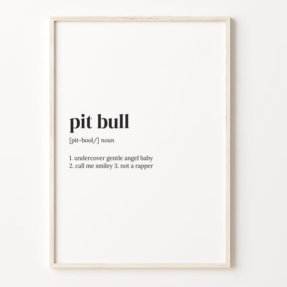 Pit Bull Definition Dog Owner Poster Unframed Paper Print