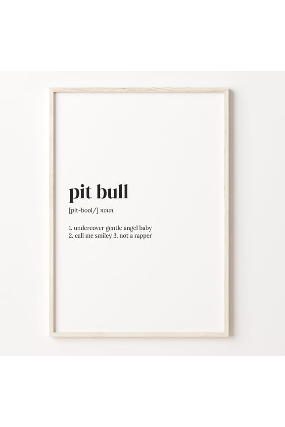 Pit Bull Definition Dog Owner Poster Unframed Paper Print