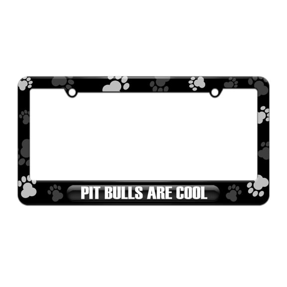 Pit Bulls Are Cool - Dog Love License Plate Tag Frame - Paw Prints Design