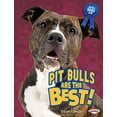 thumbnail image 1 of Pre-Owned Pit Bulls Are the Best! (Library Binding) 0761360786 9780761360780, 1 of 1