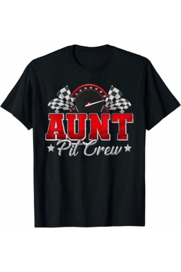 Pit Crew Race Car Racing Aunt Family Birthday Party Gift T-Shirt