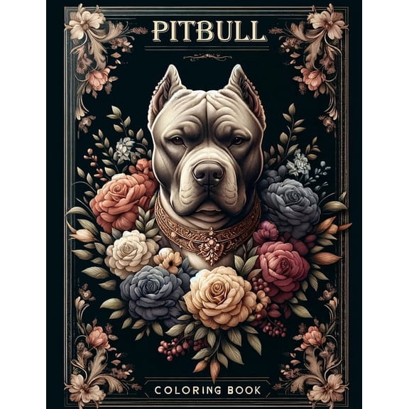 Pitbull Coloring book: Celebrate the beauty and strength of Dogs with our majestic illustrations. From regal poses to playful moments, (Paperback)