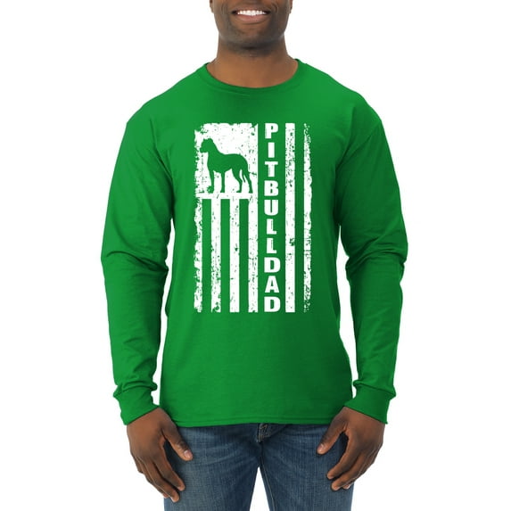 Pitbull Dad Dog Dag Funny Gift | Mens Dog Lover Long Sleeve T-Shirt, Kelly, Small