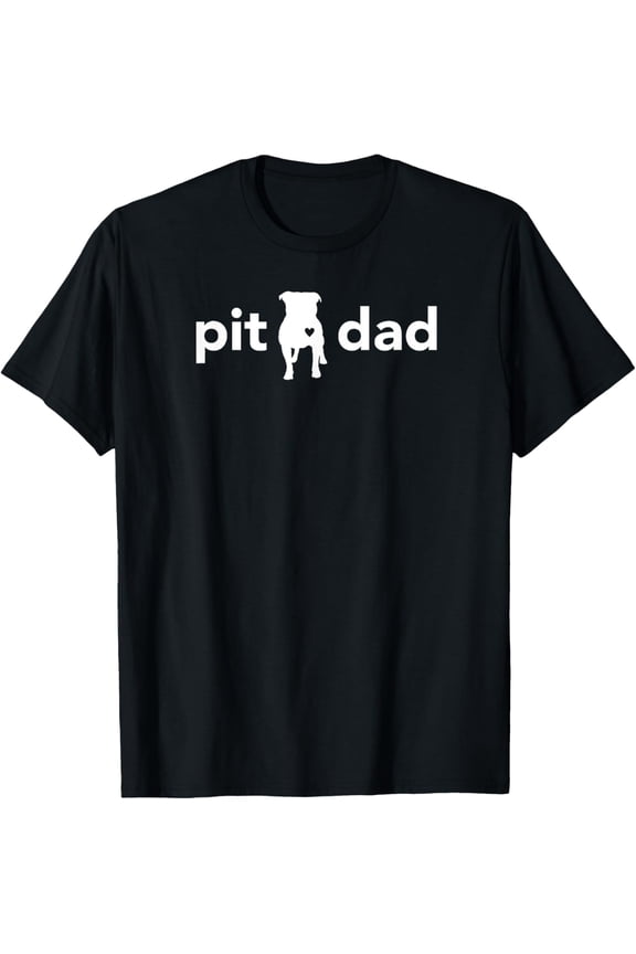 Pitbull Dad Funny T-shirt For Pit Bull Lovers and Owners T-Shirt men and women can wear, black, white, gifts