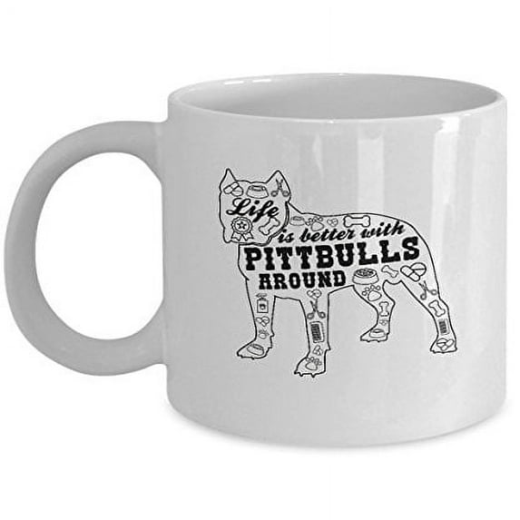 Pitbull Dog 11 oz Coffee Mug - Life Is Better White Ceramic Gift