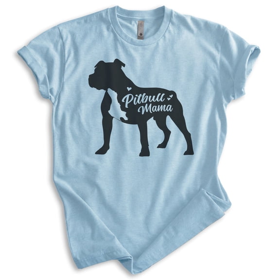 Pitbull Mama T-shirt, Unisex Women's Shirt, Pit Bull Terrier Owner, Best Dog Mama Gift, Heather Light Blue, Large