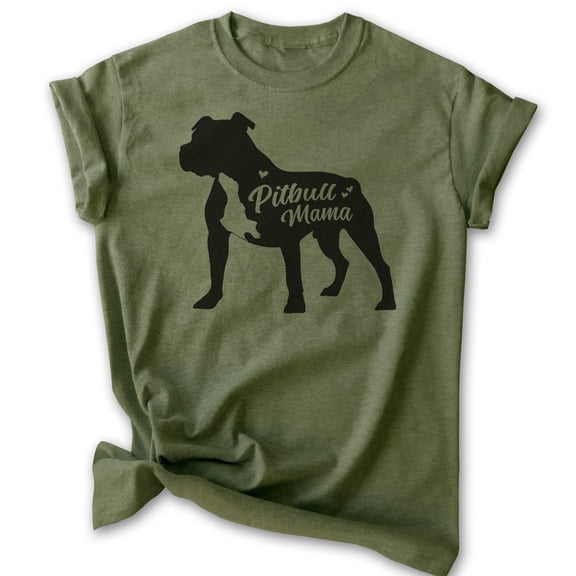 Pitbull Mama T-shirt, Unisex Women's Shirt, Pit Bull Terrier Owner, Best Dog Mama Gift, Heather Military Green, X-Large