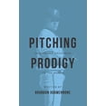 thumbnail image 1 of Pitching Prodigy: Unleashing Greatness On The Mound (Paperback), 1 of 1