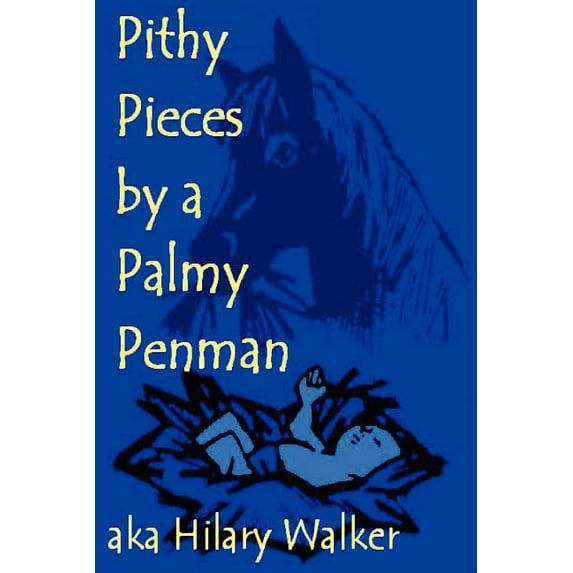 Pithy Pieces by a Palmy Penman