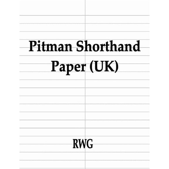 Pitman Shorthand Paper (UK): 100 Pages 8.5" X 11", (Paperback)