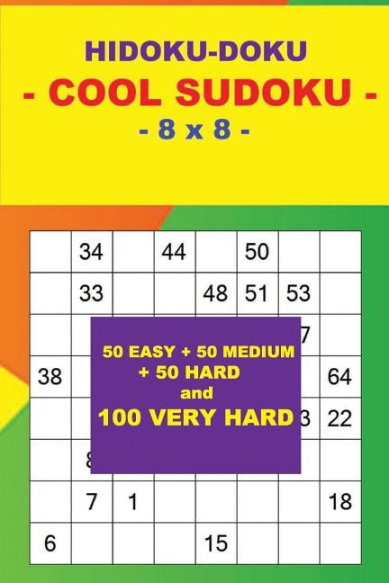 Pitstop Doku HIDOKU-DOKU - COOL SUDOKU - 8 x 8 -: 50 EASY + 50 MEDIUM + 50 HARD and 100 VERY HARD. This is the perfect book for you., Book 11, (Paperback)