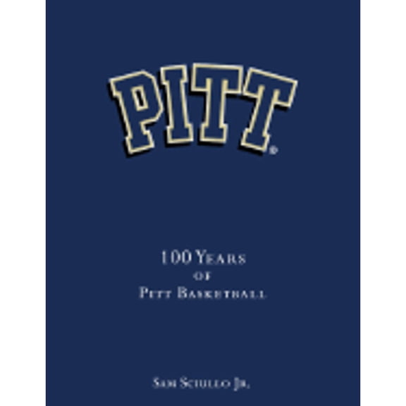 Pitt: 100 Years of Pitt Basketball, Sciullo, Sam