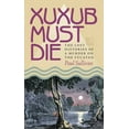 thumbnail image 1 of Pitt Latin American Xuxub Must Die: The Lost Histories of a Murder on the Yucatan, Book 349, (Paperback), 1 of 1