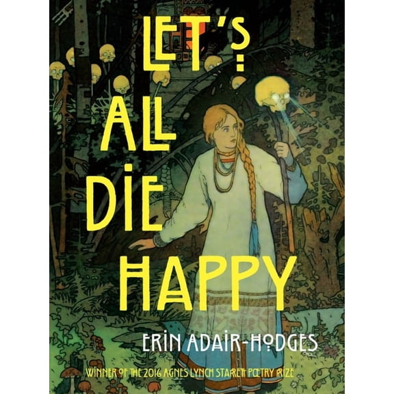 Pitt Poetry Let's All Die Happy, (Paperback)