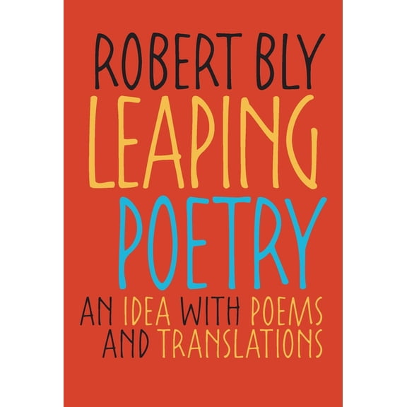 Pitt Poetry Leaping Poetry: An Idea with Poems and Translations, (Paperback)