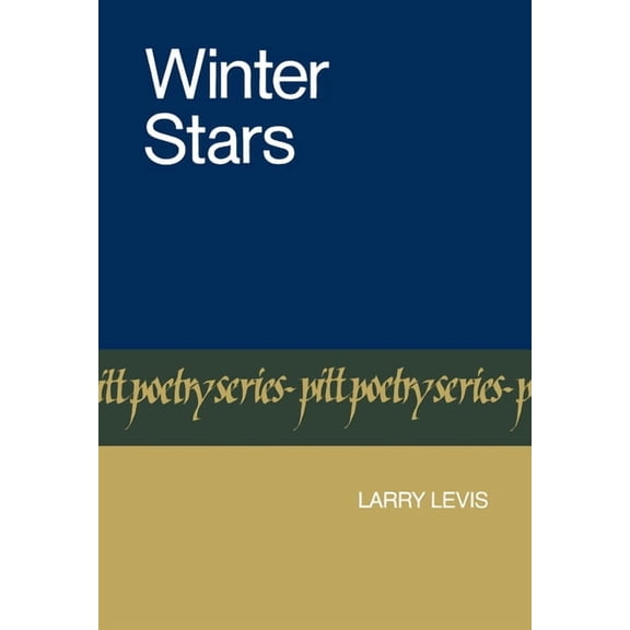 Pitt Poetry Winter Stars, (Paperback)