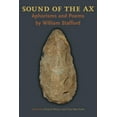 thumbnail image 1 of Pitt Poetry Sound of the Ax: Aphorisms and Poems, (Paperback), 1 of 1