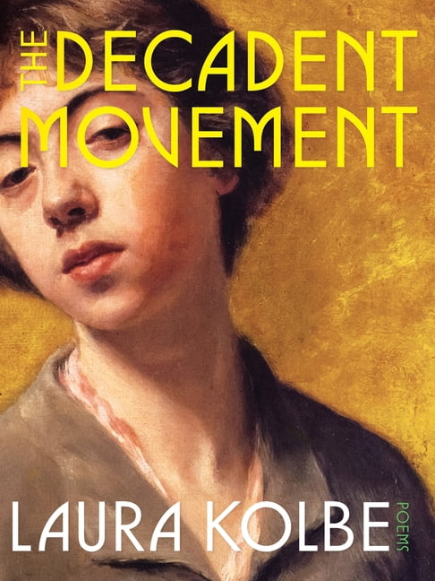 Pitt Poetry The Decadent Movement: Poems, (Paperback)