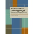 thumbnail image 1 of Pitt Series in Policy & Institutional St How Nations Choose Product Standards and Standards Change Nations, (Paperback), 1 of 1