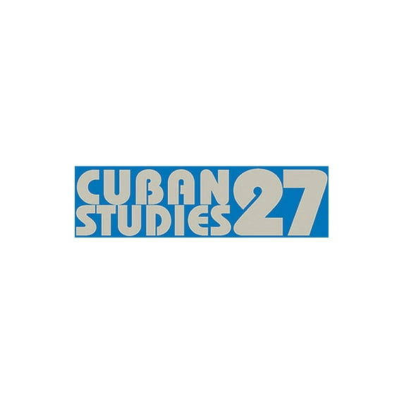 Pittsburgh Cuban Studies: Cuban Studies 27 (Series #27) (Paperback)