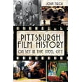 thumbnail image 1 of Pittsburgh Film History : On Set in the Steel City (Paperback), 1 of 1