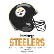 Pre-Owned Pittsburgh Steelers: The Complete Illustrated History (Hardcover) 0760336458 9780760336458