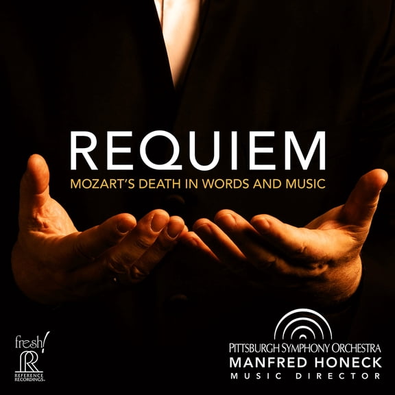Pittsburgh Symphony Orchestra - Requiem: Mozart's Death in Words and Music - Music & Performance - SACD