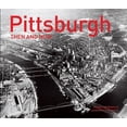 thumbnail image 1 of Pittsburgh Then and Now: 9781910904916, 1 of 1