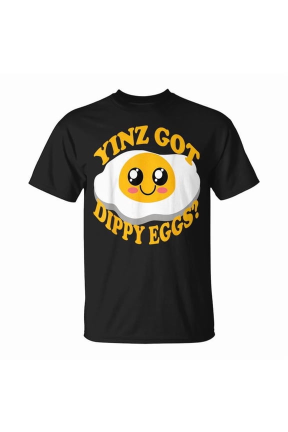 Pittsburgh Yinz Got Dippy Eggs Yinzer Food Breakfast Graphic Cotton Tee Unisex Adult Casual City Pride T-Shirt, Size L, Color Black
