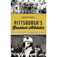thumbnail image 1 of Pittsburgh's Greatest Athletes (Hardcover), 1 of 1