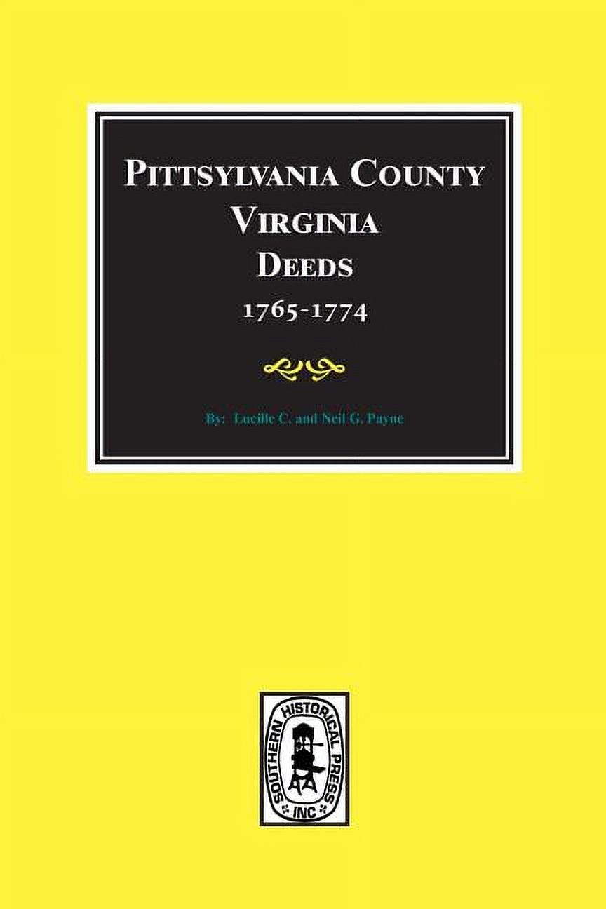 Pittsylvania County, Virginia Deeds 17651774 (Paperback)