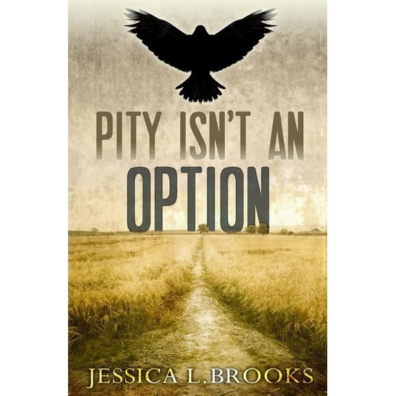 Pity Isn't An Option, (Paperback)