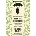 thumbnail image 1 of Pity the Billionaire, (Paperback), 1 of 2