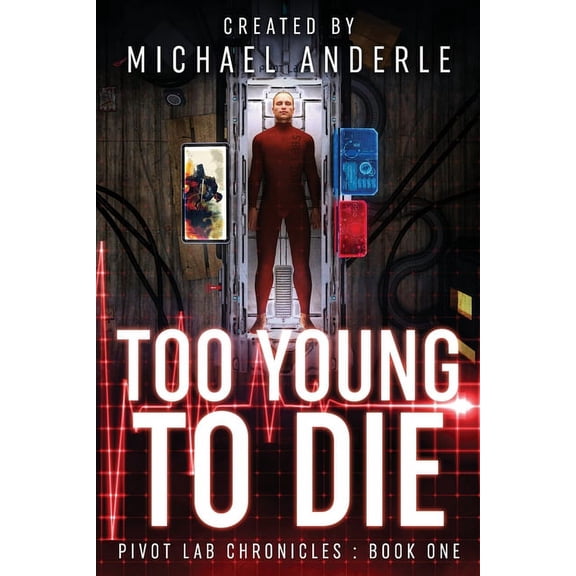 Pivot Lab Chronicles Too Young to Die, Book 1, (Paperback)