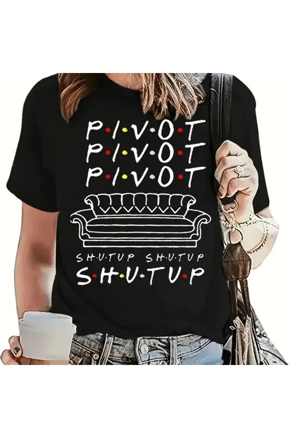 Pivot T Shirts Women Funny Friends TV Show Letter Graphic Polyester Breathable Tee Shirt Crew Neck C