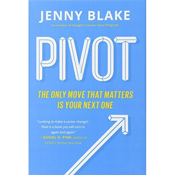 Pre-Owned Pivot: The Only Move That Matters Is Your Next One (Hardcover) 1591848202 9781591848202