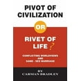 thumbnail image 1 of Pivot of Civilization or Rivet of Life? Conflicting Worldviews and Same-Sex Marriage (Paperback), 1 of 1