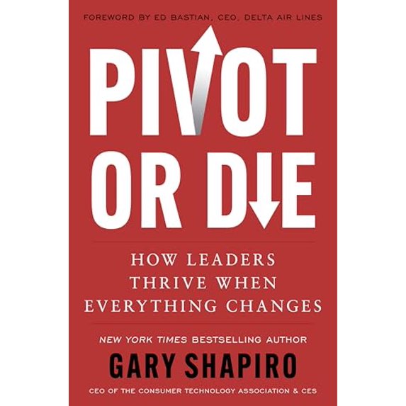 Pre-Owned Pivot or Die: How Leaders Thrive When Everything Changes (Hardcover) 0063374773 9780063374775