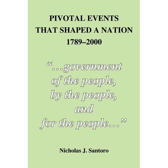 Pivotal Events That Shaped a Nation 1789-2000 (Paperback)