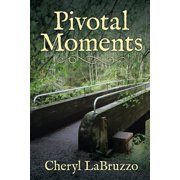 Pivotal Moments (Paperback)