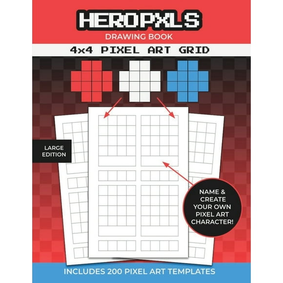 Pixel Art Drawing Book: 4x4 Pixel Art Grid Templates To Create Your Own Pixel Characters (Paperback)