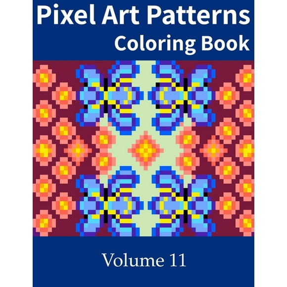 Pixel Art Patterns Coloring Book 11 (Paperback)